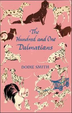 Dodie Smith: The Hundred and One Dalmatians or the Great Dog Robbery